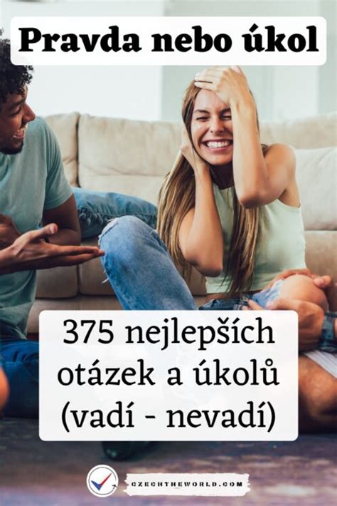 pravda nebo úkol otázky|Pravda nebo úkol: 425 skvělých otázek a úkolů (vadí nevadí)